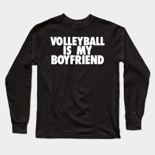 Volleyball Is My BF Long Sleeve T-Shirt